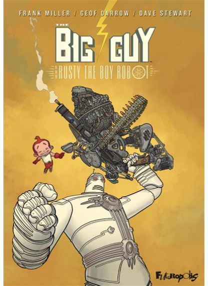 The Big Guy and Rusty the Boy Robot - 
